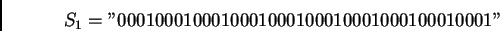 \begin{displaymath}%% S_1=''0001000100010001000100010001000100010001'' %% \end{displaymath}