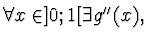 $\forall x\in ]0;1[\exists g^{\prime\prime} (x),$