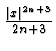 $\frac {\vert
x\vert^{2n+3}}{2n+3}$