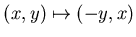 $(x,y)\mapsto (-y ,x)$